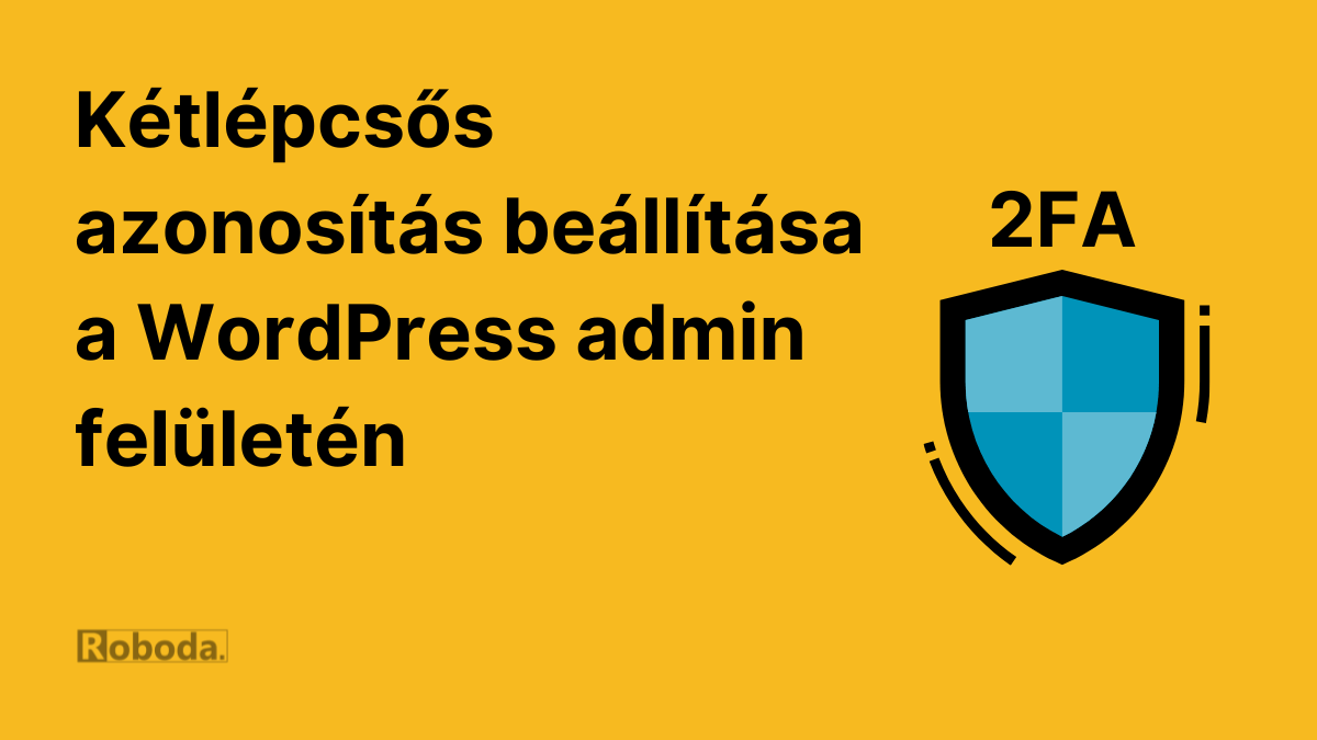 Kétlépcsős azonosítás beállítása a WordPress admin felületén